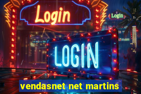 vendasnet net martins